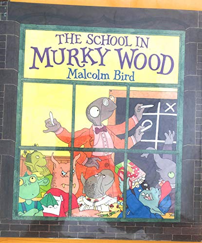 Imagen de archivo de School in Murky Wood a la venta por Better World Books