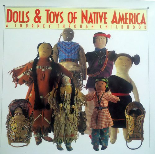 9780811805728: Dolls & Toys of Native America: A Journey Through Childhood