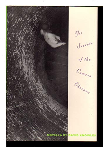 9780811806558: The Secrets of the Camera Obscura: Novella