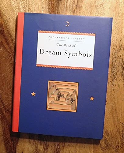 Beispielbild fr The Book of Dream Symbols: Prospero's Library zum Verkauf von ThriftBooks-Dallas