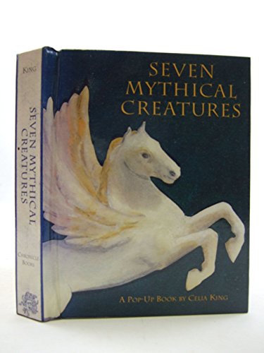 9780811806732: Seven Mythical Creatures: A Pop-Up Book