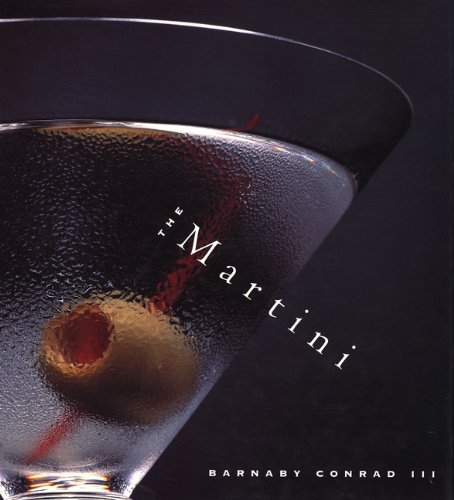 Stock image for The Martini: An Illustrated History of an American Classic for sale by SecondSale