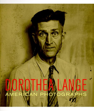 9780811807258: Dorothea Lange: American Photographs