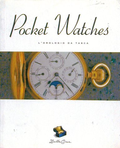 9780811807531: Pocket Watches: L'Orologio Da Tasca