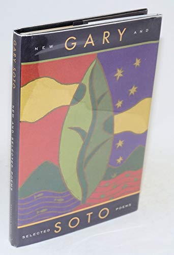 9780811807616: Gary Soto: New and Selected Poems