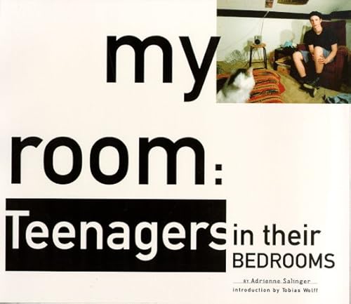 9780811807968: In My Room: Teenagers in Their Bedrooms