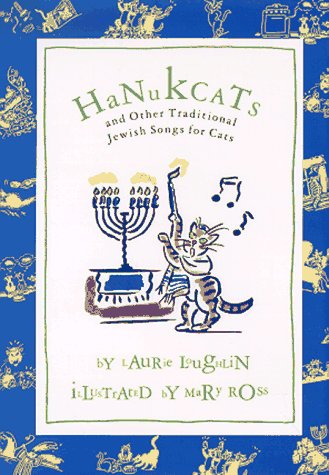 Imagen de archivo de Hanukcats: And Other Traditional Jewish Songs for Cats a la venta por SecondSale