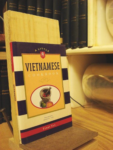9780811807999: A Little Vietnamese Cookbook