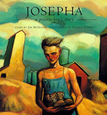 Stock image for Josepha: A Prairie Boy's Story for sale by SecondSale