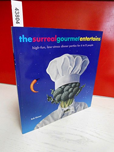 Beispielbild fr The Surreal Gourmet EnterTains: High-Fun, Low-Stress Dinner Parties for 6 to 12 People zum Verkauf von Wonder Book