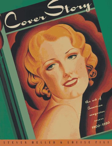 Beispielbild fr Cover Story: The Art of American Magazine Covers 1900-1950 zum Verkauf von Irish Booksellers