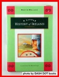 9780811808187: A Little History of Ireland