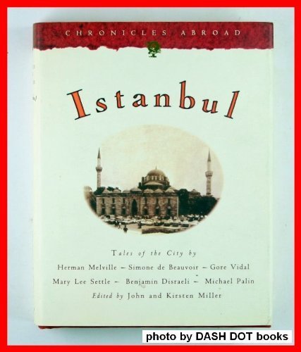 Stock image for Istanbul (Chronicle Abroad) for sale by Firefly Bookstore