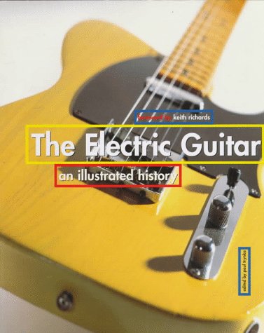 Beispielbild fr The Electric Guitar: An Illustrated History Edited zum Verkauf von ThriftBooks-Dallas