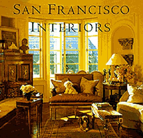 Beispielbild fr San Francisco Interiors zum Verkauf von SecondSale