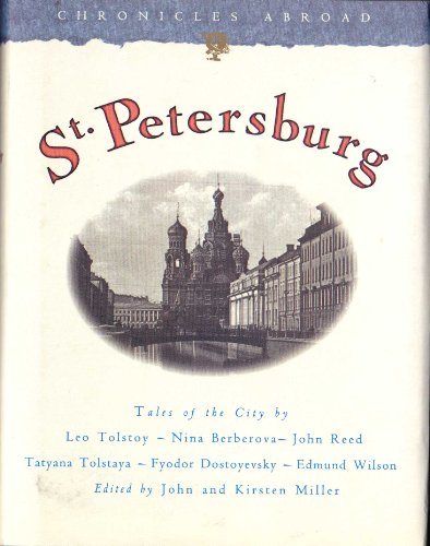 Beispielbild fr St. Petersburg: Tales of the City [Apr 01, 1995] Leo Tolstoy; Nina Berberova;. zum Verkauf von Sperry Books