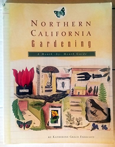 9780811809269: Northern California Gardening: A Month-by-Month Guide