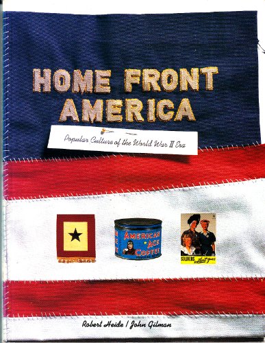 Beispielbild fr Home Front America : Popular Culture of the World War II Era zum Verkauf von Better World Books