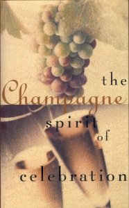 Imagen de archivo de Champagne: The Spirit of Celebration a la venta por Wonder Book