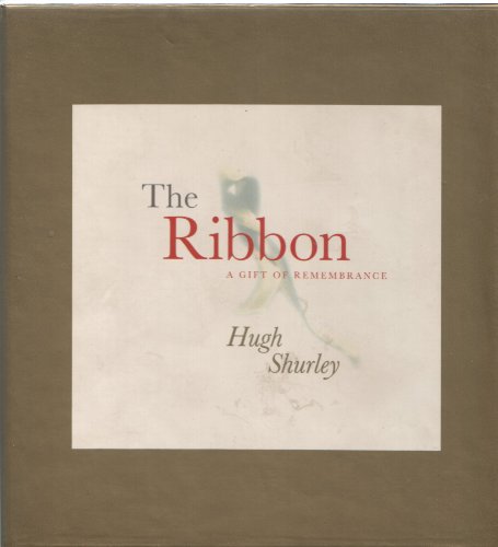 The Ribbon - A Gift of Remembrance