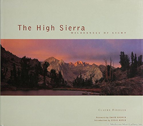 9780811809702: The High Sierra: Wilderness of Light