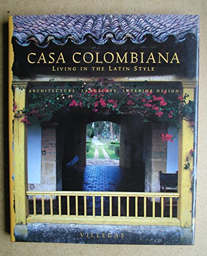 Casa Colombiana - Chronicle Books LLC Staff