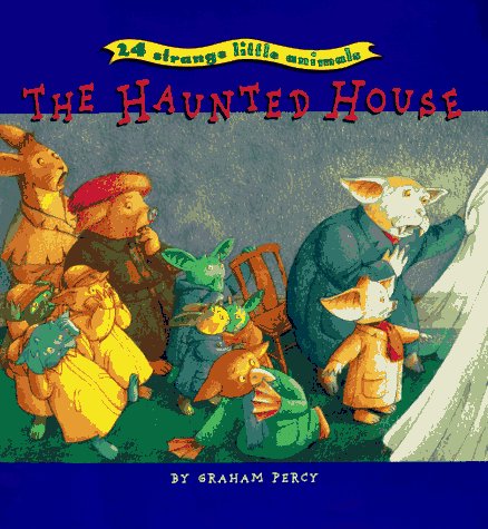 Beispielbild fr 24 Strange Little Animals : The Haunted House zum Verkauf von Better World Books