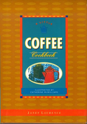 9780811810364: A Little Coffee Cookbook