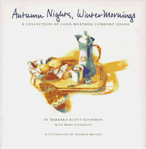 9780811810388: Autumn Nights, Winter Mornings: A Collection of Cold-weather Comfort Foods