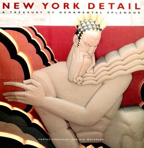 New York Detail: A Treasury of Ornamental Splendor - Yumiko Kobayashi