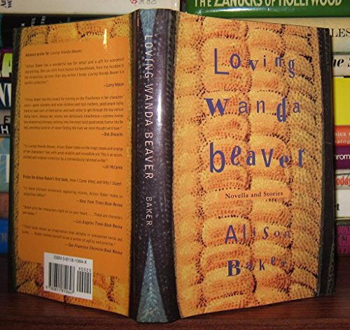 Beispielbild fr Loving Wanda Beaver : Novella and Stories zum Verkauf von Better World Books