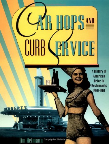 9780811811156: Car Hops and Curb Service: History of American Drive-in Restaurants, 1920-60