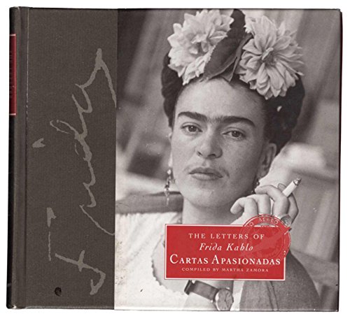Beispielbild fr The Letters of Frida Kahlo: Cartas apasionadas zum Verkauf von Half Price Books Inc.