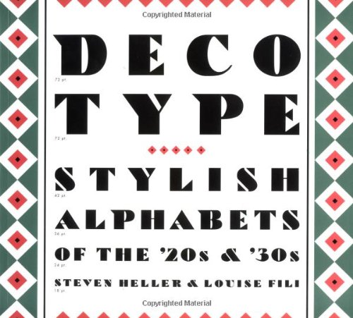 Beispielbild fr Deco Type. Stylish Alphabets from the 20s and 30s (Art Deco Design) zum Verkauf von medimops