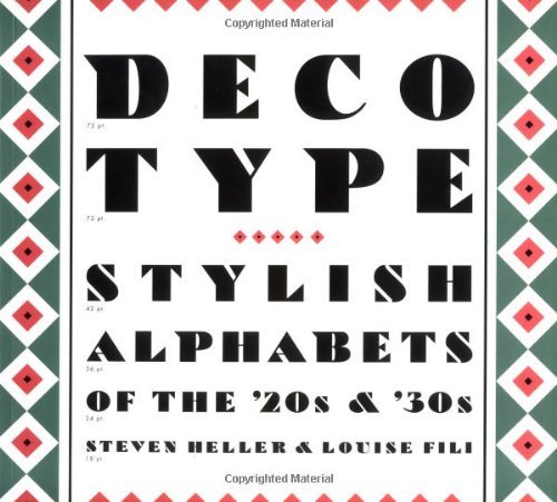 Imagen de archivo de Deco Type : Stylish Alphabets of the '20s and '30s a la venta por Better World Books
