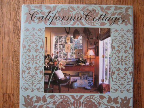 Beispielbild fr California Cottages: Interior Design, Architecture, and Style Dorrans Saeks, Diane and Weintraub, Alan zum Verkauf von Ocean Books