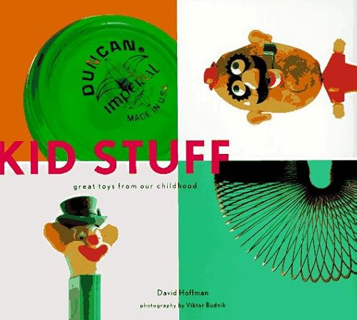 Beispielbild fr Kid Stuff: Great Toys from Our Childhood zum Verkauf von Your Online Bookstore