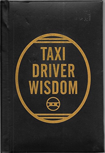 Beispielbild fr Taxi Driver Wisdom zum Verkauf von Gulf Coast Books