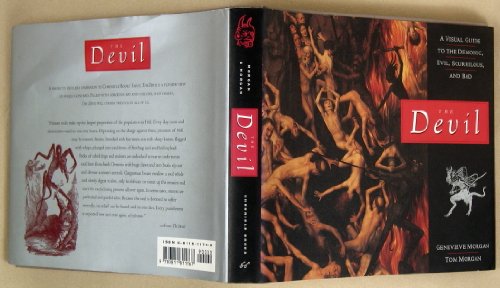 Imagen de archivo de The Devil: A Visual Guide to the Demonic, Evil, Scurrilous, and Bad a la venta por ThriftBooks-Atlanta