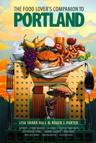 Stock image for The Food Lover's Companion to Portland for sale by Kingship Books