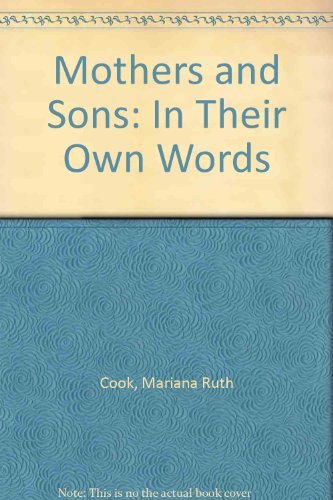 Beispielbild fr Mothers and Sons: In Their Own Words zum Verkauf von HPB-Emerald