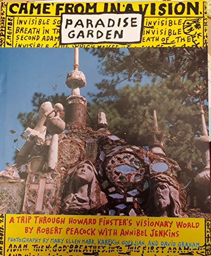 9780811811972: Paradise Garden: A Trip Through Howard Finster's Visionary World