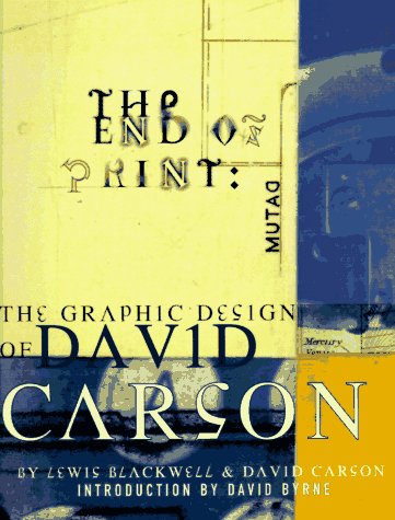 Stock image for The End of Print: The Graphic Design of David Carson for sale by HPB-Ruby
