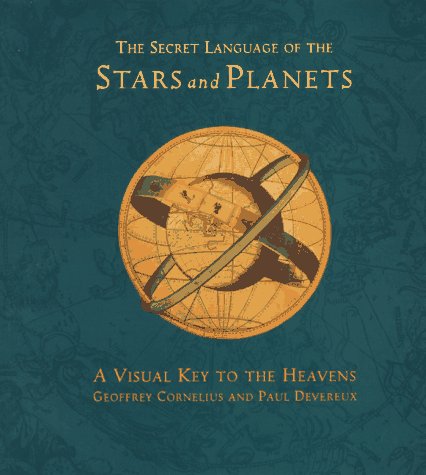 Stock image for The Secret Language of Stars and Planets: A Visual Key to the Heavens for sale by More Than Words