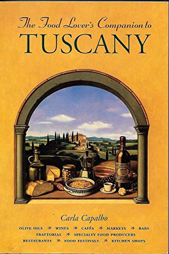 Stock image for A Food Lover's Companion to Tuscany for sale by SecondSale
