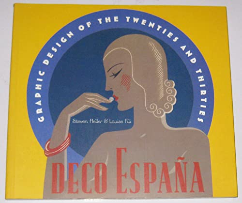 Beispielbild fr Deco Espana : Graphic Design of the Twenties and Thirties zum Verkauf von Better World Books