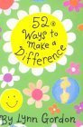 Stock image for 52 Ways to Make a Difference for sale by Better World Books