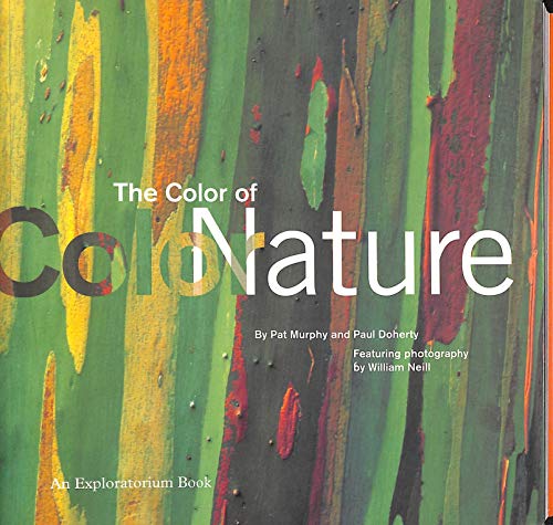 Stock image for The Color of Nature: An Exploratorium Book for sale by ThriftBooks-Atlanta