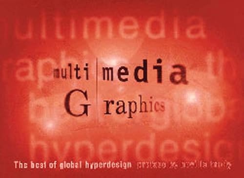 9780811814041: Multimedia Graphics: The Best of Global Hyperdesign