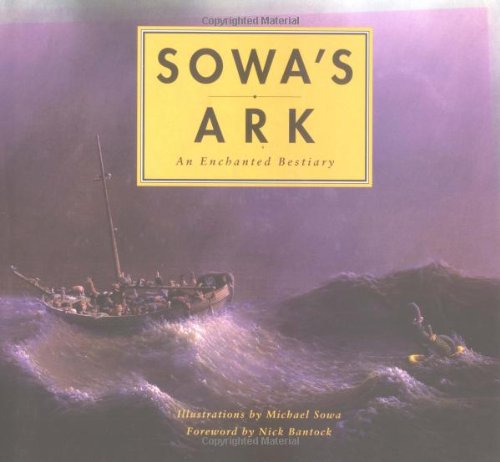 Beispielbild fr Sowa's Ark: An Enchanted Bestiary zum Verkauf von ThriftBooks-Atlanta